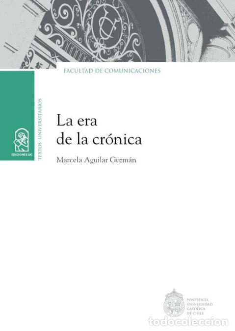 Libri: La era de la cr&oacute;nica - Marcela Aguilar