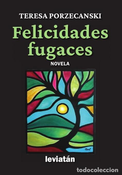 Libri: Felicidades fugaces - Teresa Porzecanski