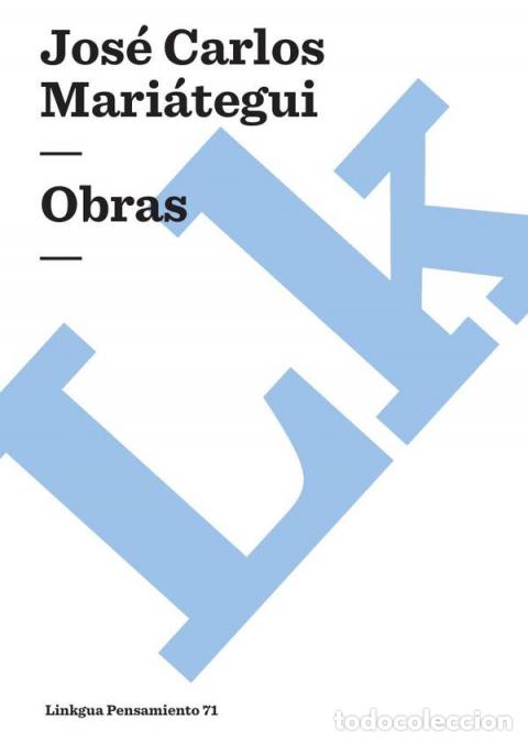 Livros: Obras - Jos&eacute; Carlos Mari&aacute;tegui