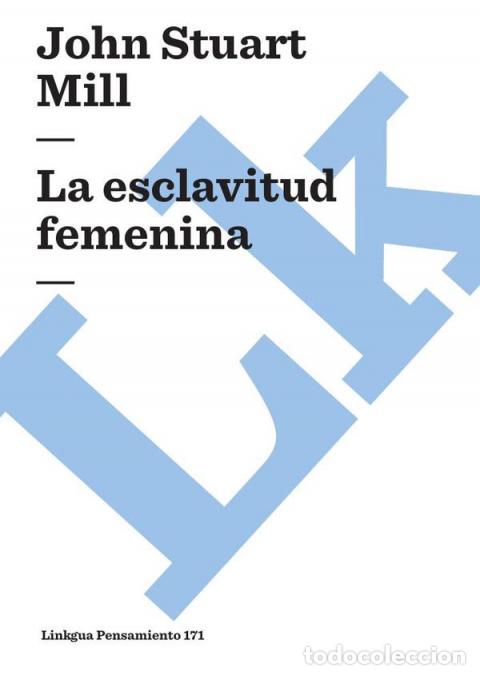 books: La esclavitud femenina - John Stuart Mill