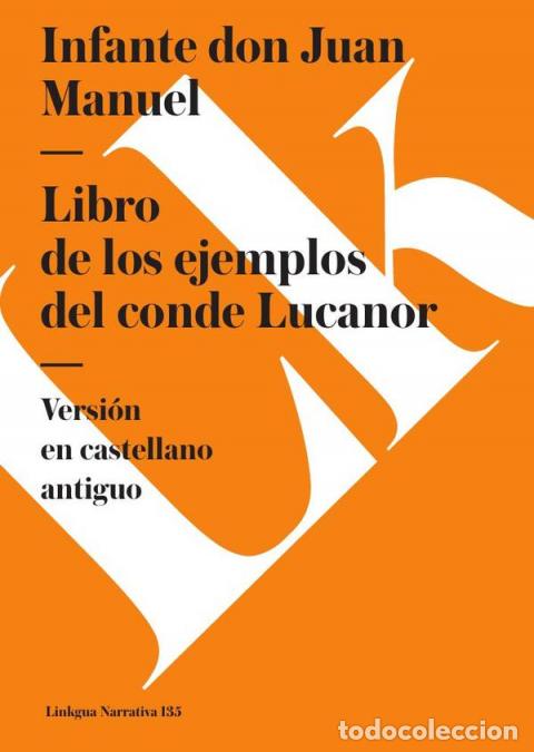 Libri: Libro de los enxiemplos del conde Lucanor - Texto en castellano antiguo - Infante don Juan Manuel