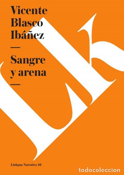 Libri: Sangre y arena - Vicente Blasco Ibanez