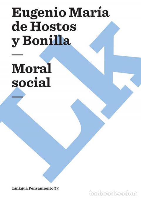 Libri: Moral social - Eugenio Mar&iacute;a de Hostos y Bonilla