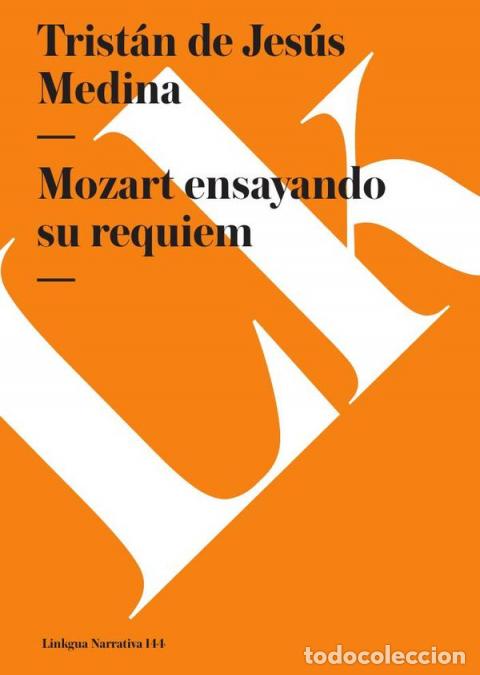 Libri: Mozart ensayando su requiem - Medina