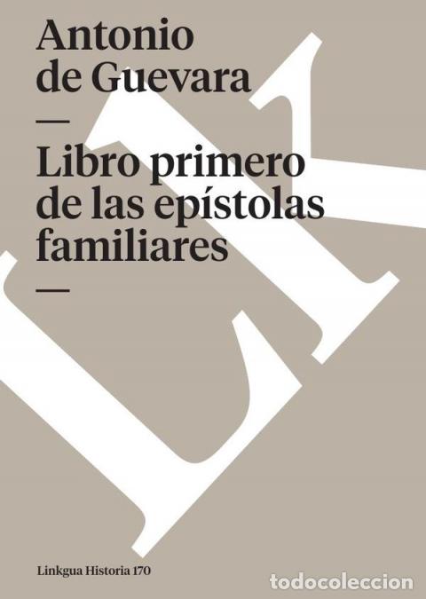 Libri: Libro primero de las ep&iacute;stolas familiares - Antonio de Guevara