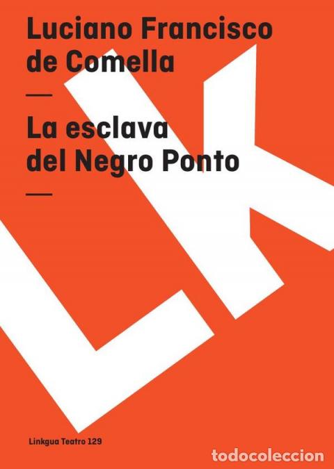 Libri: La esclava del Negro Ponto - Luciano Francisco de Comella