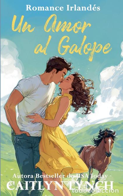 Libri: Un Amor al Galope - Romance Irland&eacute;s - Caitlyn Lynch