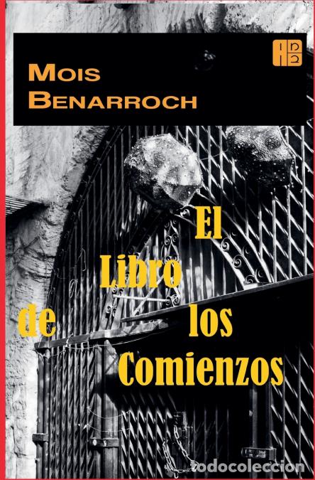 Libri: El libro de los comienzos - Mois Benarroch