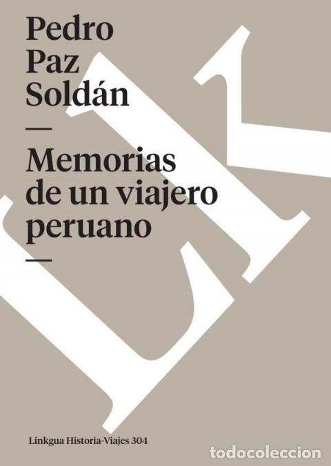 B&uuml;cher: Memorias de un viajero peruano - Pedro Paz Sold&aacute;n