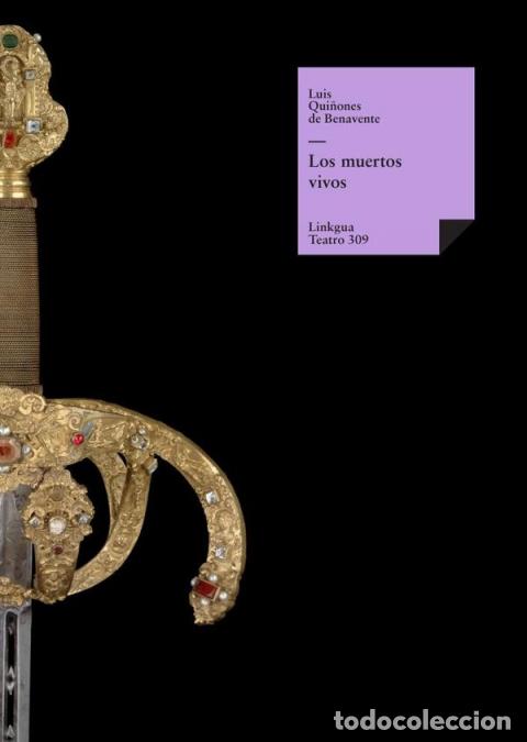 Libri: Los muertos vivos - Luis Qui&ntilde;ones de Benavente