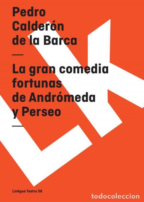 Libri: La gran comedia fortunas de Andr&oacute;meda y Perseo - Pedro Calder&oacute;n de la Barca
