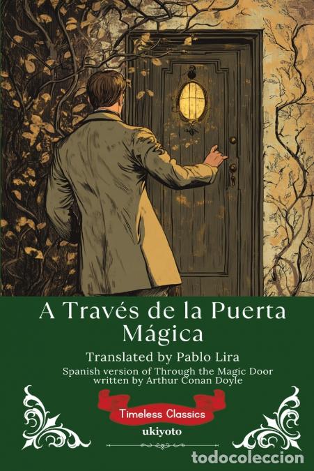 Libri: A Trav&eacute;s de la Puerta M&aacute;gica - Spanish Translation of Through the Magic Door - Arthur Conan Doyle,
