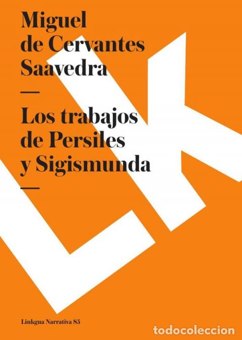 B&uuml;cher: Los trabajos de Persiles y Sigismunda - Miguel de Cervantes Saavedra