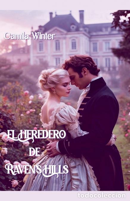 Livres: El heredero de Raven?s Hills - Camila Winter