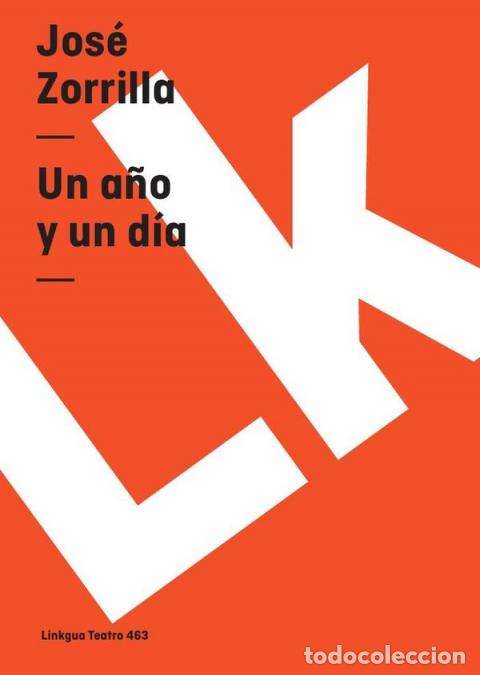 Libri: Un a&ntilde;o y un d&iacute;a - Jos&eacute; Zorrilla