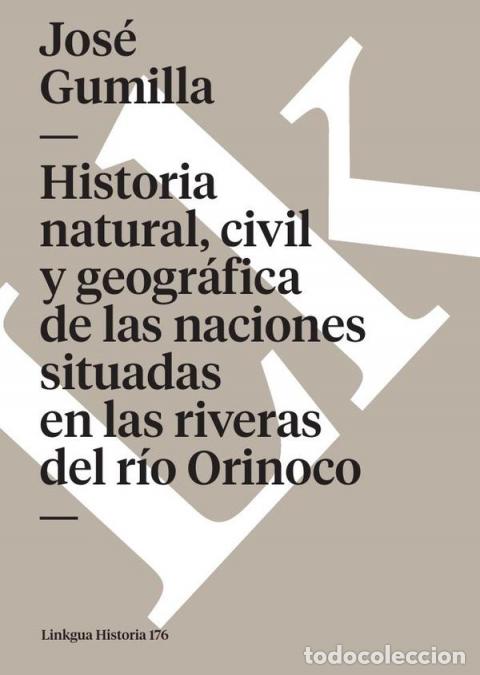 books: Historia natural, civil y geogr&aacute;fica de las naciones situadas en las riveras del r&iacute;o Orinoco - Jos&eacute;