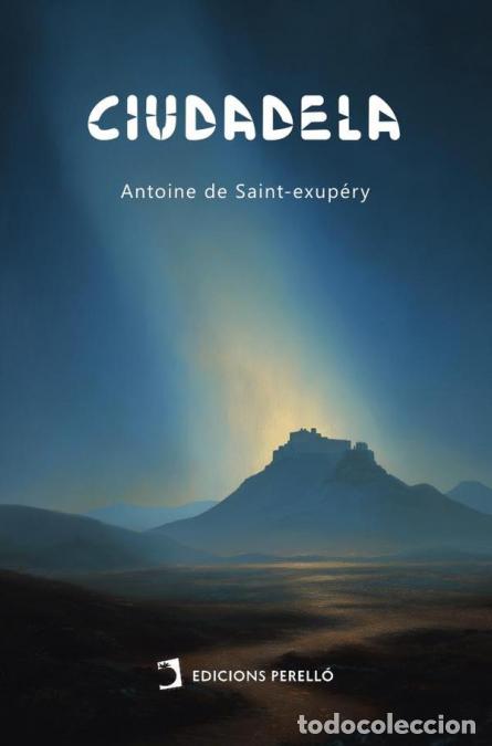 books: Ciudadela - Antoine de Saint-Exup&eacute;ry