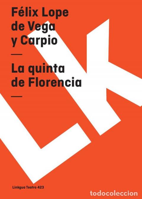 B&uuml;cher: La quinta de Florencia - F&eacute;lix Lope de Vega y Carpio