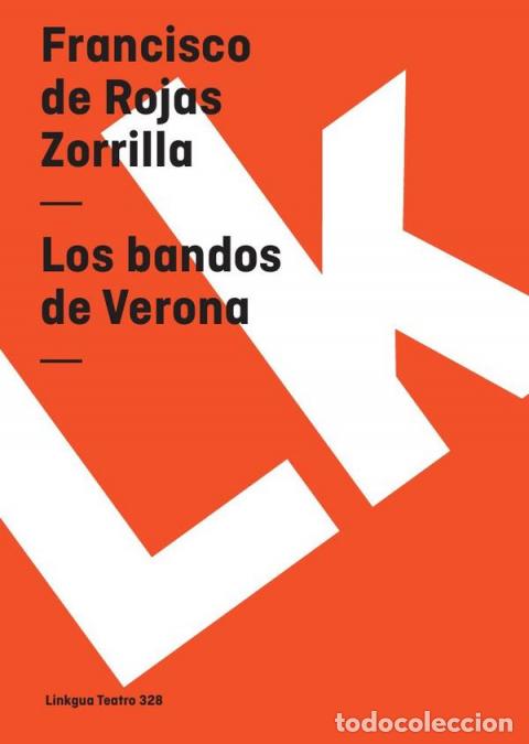 Libri: Los bandos de Verona - Francisco de Rojas Zorrilla