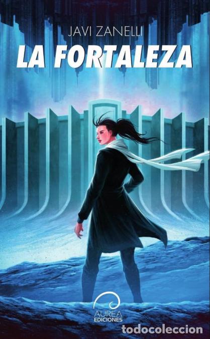 Libros: La Fortaleza - Javi Zanelli
