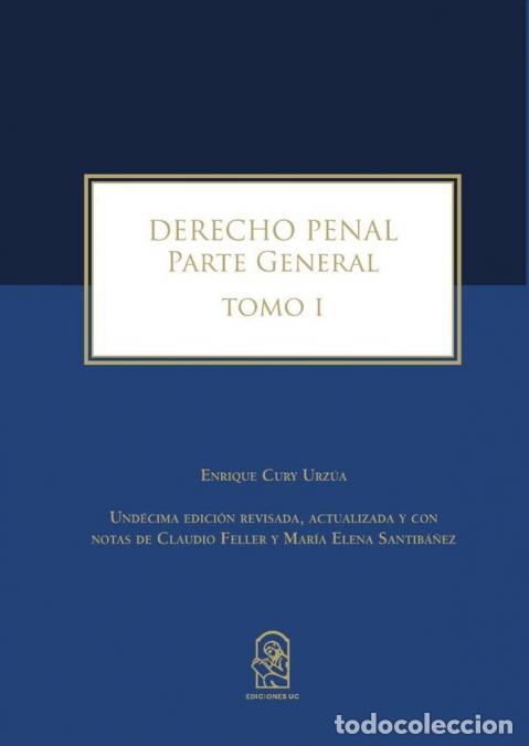 Libros: Derecho Penal - Parte General. Tomo I. Und&eacute;cima edici&oacute;n revisada, actualizada y con notas de Claudio