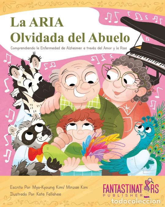 books: Grandpa?s forgotten ARIA (Spanish) - Grandpa?s forgotten ARIA - Minzae Kim,Myo-Kyoung Kim