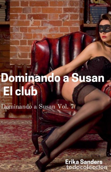 Libri: Dominando a Susan. El Club - Erika Sanders