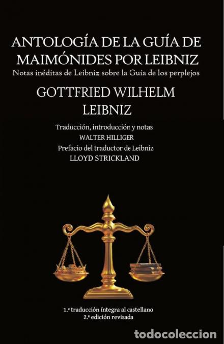 books: Antolog&iacute;a de la Gu&iacute;a de Maim&oacute;nides por Leibniz - Notas in&eacute;ditas de Leibniz sobre la Gu&iacute;a de los perp