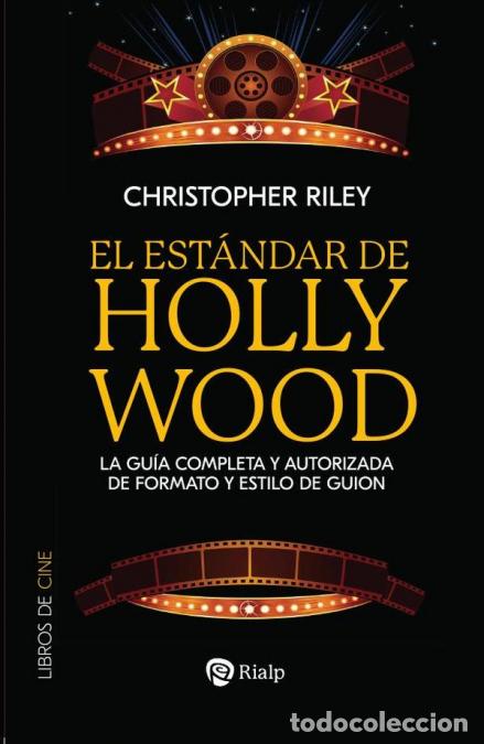 Livres: El est&aacute;ndar de Hollywood - La gu&iacute;a completa y autorizada de formato y estilo de guion - Christopher