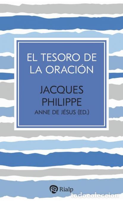Libros: El tesoro de la oraci&oacute;n - Jacques Philippe - Foto 1