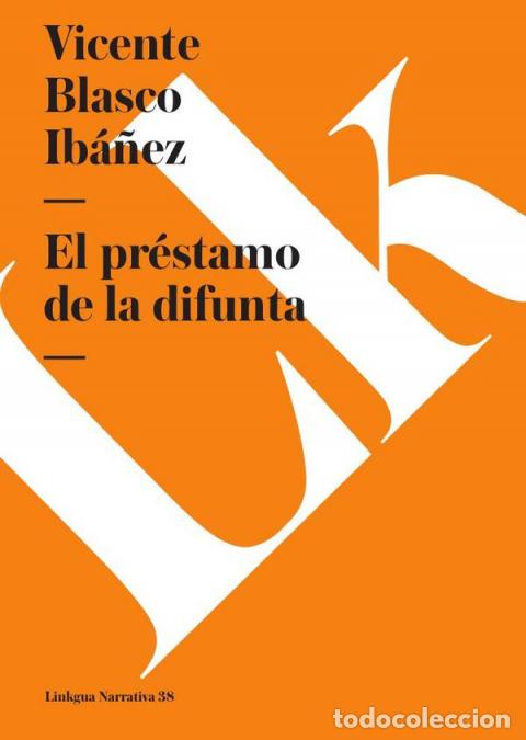 B&uuml;cher: El pr&eacute;stamo de la difunta - Vicente Blasco Ibanez