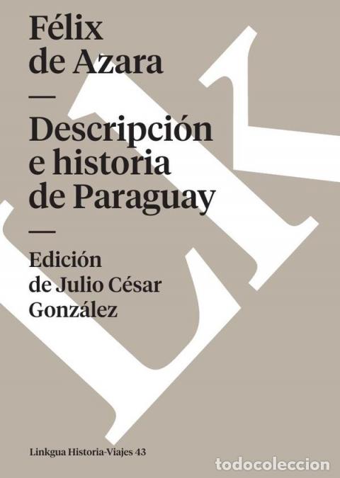 Libri: Descripci&oacute;n e historia de Paraguay - F&eacute;lix de Azara