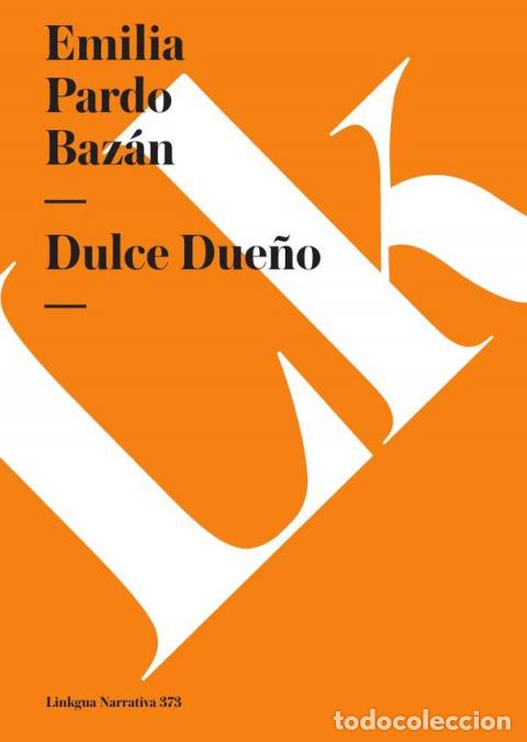 Libri: Dulce Due&ntilde;o - Emilia Pardo Baz&aacute;n