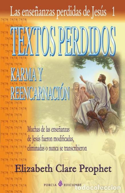 B&uuml;cher: Textos Perdidos de Jes&uacute;s - Karma y reencarnaci&oacute;n - Elizabeth Prophet Clare