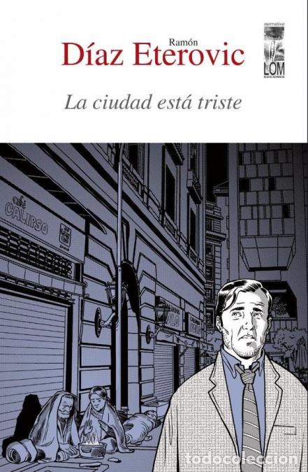 B&uuml;cher: La ciudad est&aacute; triste - Ram&oacute;n D&iacute;az Eterovic