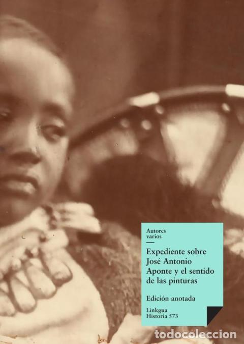 Livres: Expediente sobre Jos&eacute; Antonio Aponte y el sentido de las pinturas que se hayan en el Libro que se le