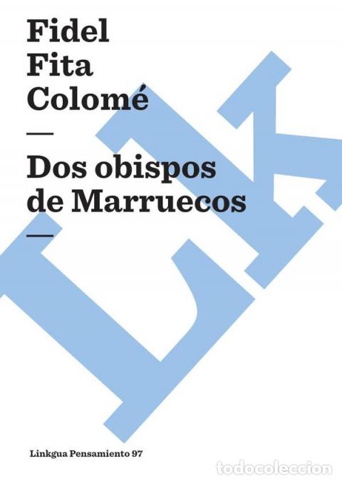 books: Dos obispos de Marruecos - Fidel Fita Colom&eacute;