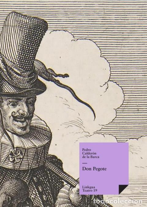 Libri: Don Pegote - Pedro Calder&oacute;n de la Barca
