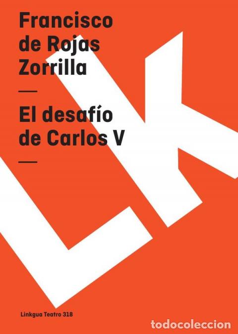 Libri: El desaf&iacute;o de Carlos V - Francisco de Rojas Zorrilla