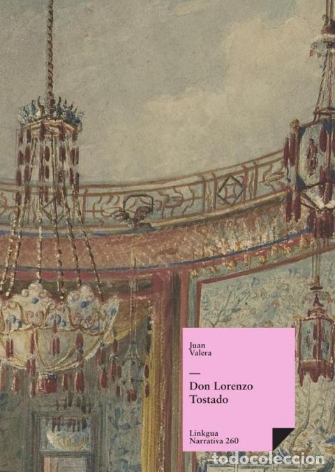 Libri: Don Lorenzo Tostado - Juan Valera