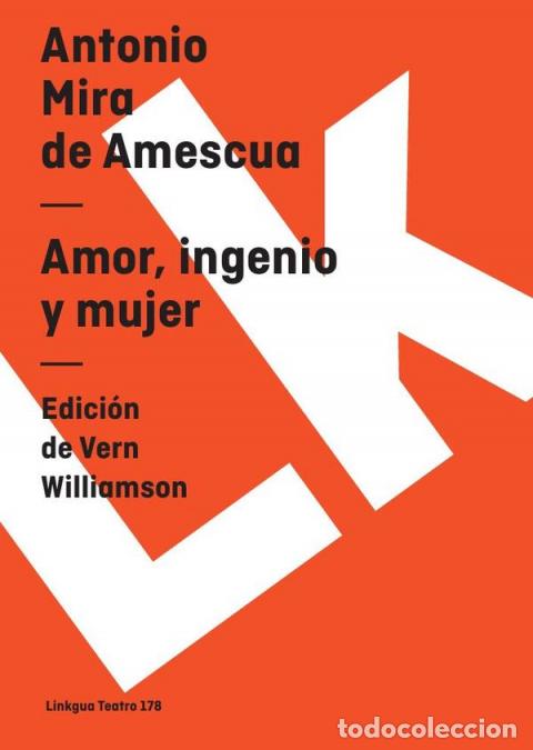 B&uuml;cher: Amor, ingenio y mujer - Antonio Mira de Amescua