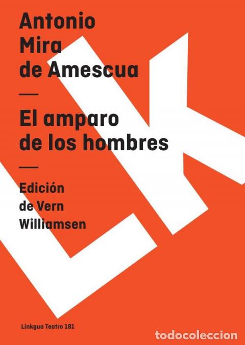 Libri: El amparo de los hombres - Antonio Mira de Amescua