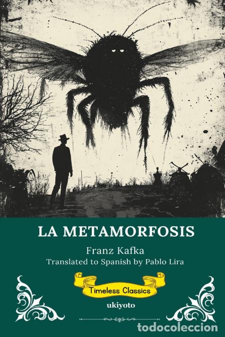 B&uuml;cher: LA METAMORFOSIS - Spanish Version of The Metamorphosis - Franz Kafka,Pablo Lira