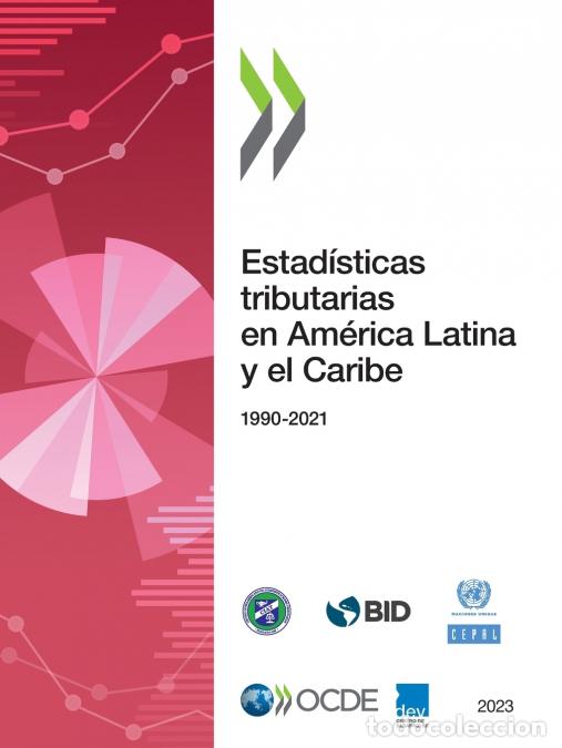 Libri: Estad&iacute;sticas tributarias en Am&eacute;rica Latina y el Caribe 2023 - OECD