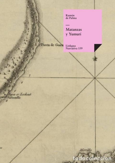 B&uuml;cher: Matanzas y Yumur&iacute; - Ram&oacute;n de Palma y Romay