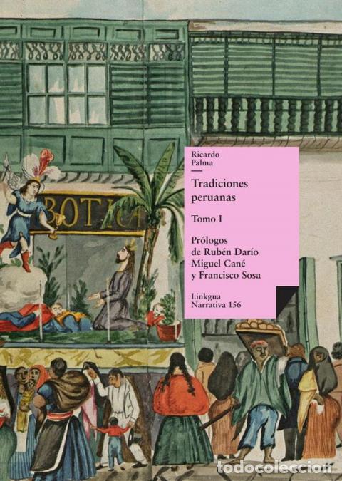 Libri: Tradiciones peruanas - Tomo I - Ricardo Palma