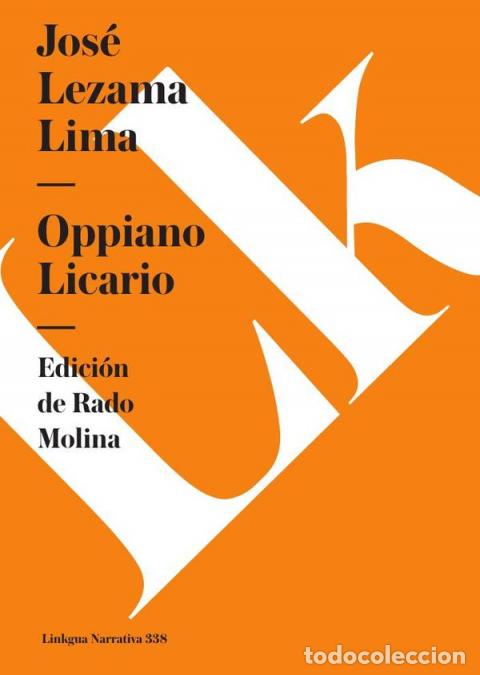Libri: Oppiano Licario - Jos&eacute; Lezama Lima