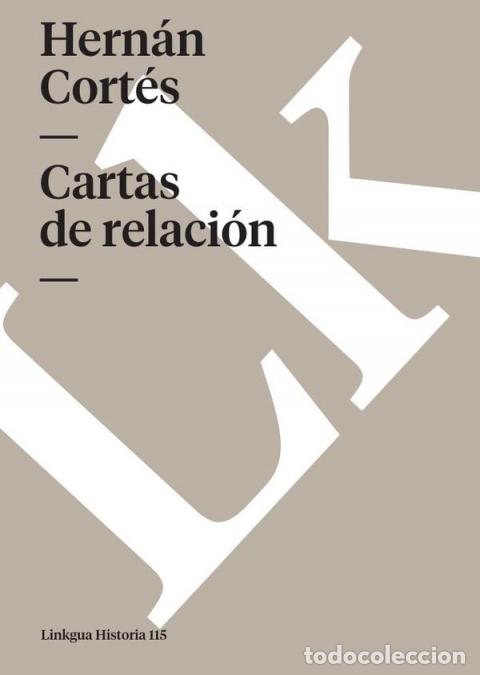 Libros: Cartas de relaci&oacute;n - Hern&aacute;n Cort&eacute;s - Foto 1