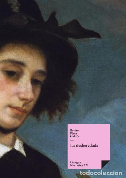 Libros: La desheredada - Benito P&eacute;rez Gald&oacute;s - Foto 1