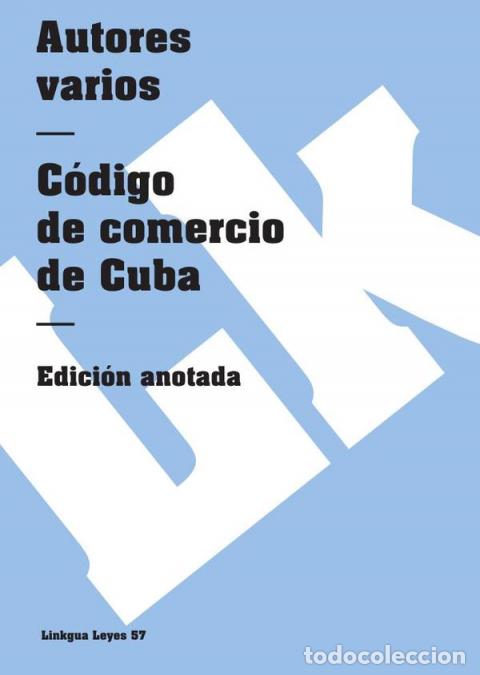Libri: C&oacute;digo de comercio de Cuba - Autores Varios